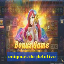 enigmas de detetive